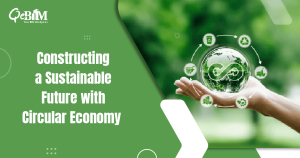 Constructing a Sustainable Future with Circular Economy