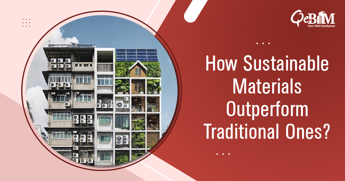 How Sustainable Materials Outperform Traditional Ones?